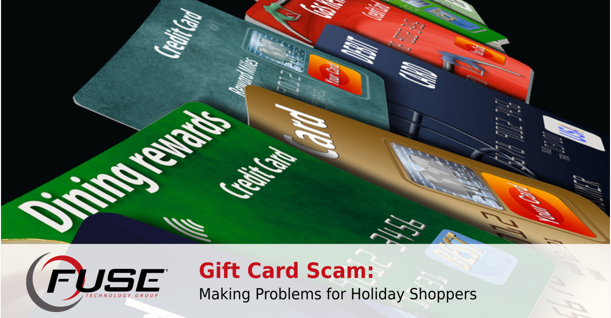 https://fuse-staging.fusewebhost.com/wp-content/uploads/2018/12/gift_card_scams_xmas-1-1228x640.png